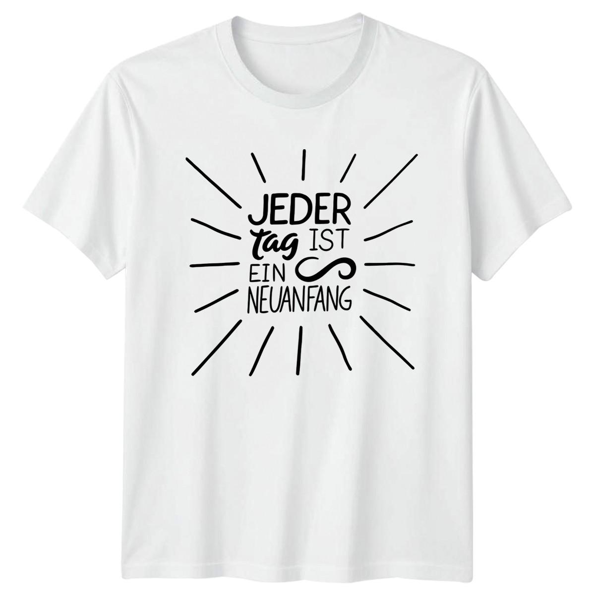 Jeder Tag Ist Ein Neuanfang T-Shirt German Motivational Lifestyle Gift For Him L