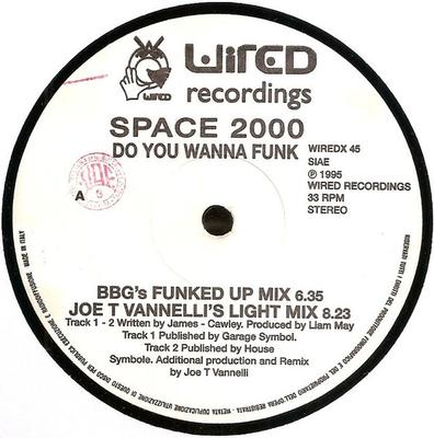 12inch Record SPACE 2000 - Do U Wanna Funk? WIREDX45 Wired Recording 1995 Italy Dance & Electronica Used