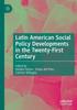 The Latin American Social Policy Developments In the Twenty-First Century Book