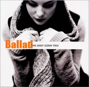

CD ANDY EZRIN TRIO - Ballad MYCJ30134 Japan ObiJazz Used