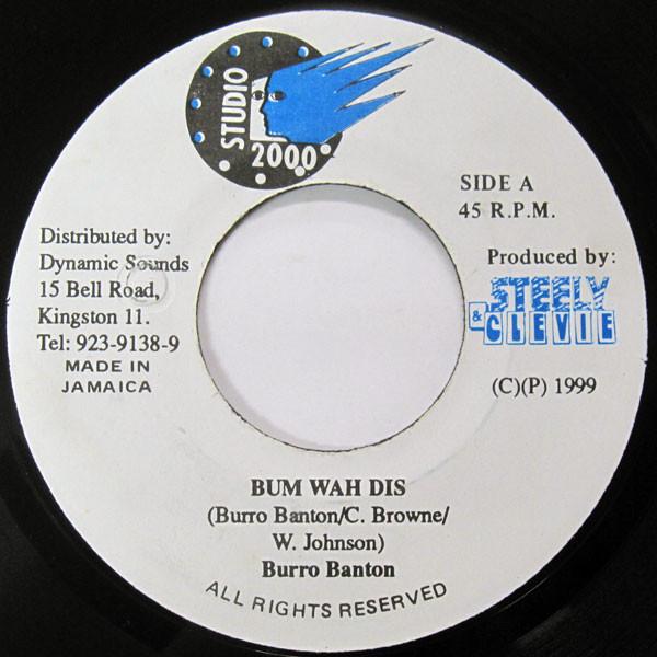 

7inch Record BURRO BANTON - Bum Wah Dis NONE Studio 2000 1999 Jamaica Reggae, Ska & Dub Used