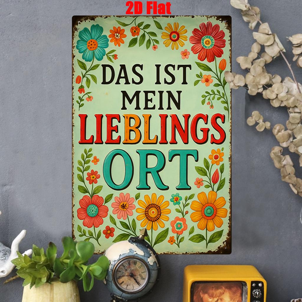 2D, Metal Wall Sign, Wall Decoration Poster, German This Is My Happy Place Theme Iron Mural, Ideal Gift for Family Yard, Bedroom
