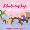 The Philosophy of Love by Rebecca Ryan Paperback Book 9781398509283