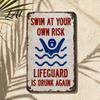 Reflective Metal Warning Sign Swim At Your Own Risk Sign Swimming Pool Rules Weatherproof Lifeguard Is Drunk Again for Safety Weather Resistant