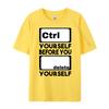 Ctrl Yourself Before You Delete Yourself Fun Computer Theme Graphic Tees Unisex Unisexs Clothing Geek Clothing Spring Streetwear