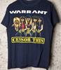 Warrant Censor This Band Tour Shirt Schwarz Unisex S-5XL