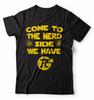 Come To The Nerd Side We Have Pi Funny Nerd Science Gift TShirt Summer Cotton Short Sleeve ONeck Unisex T Shirt New S3XL
