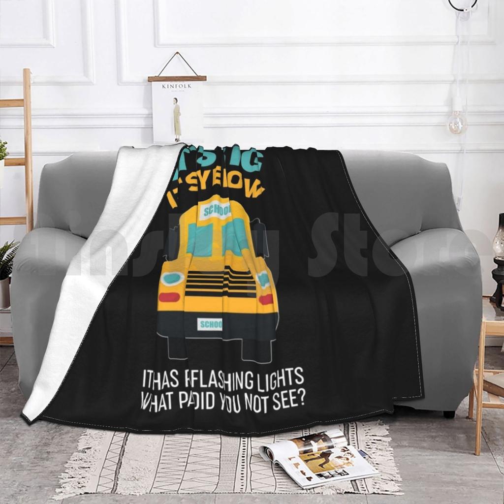 Funny School Bus Driver Gift-What Part Did You Not See Blanket For Sofa Bed Travel Bus Driver School Funny