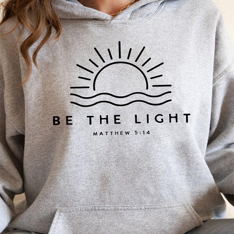Be The Light Mattmew 5:14 Bible Verse Women Hoodies Loose Pullovers Trendy Sunshine Easter Clothes Disciple Jumpers Dropshipping