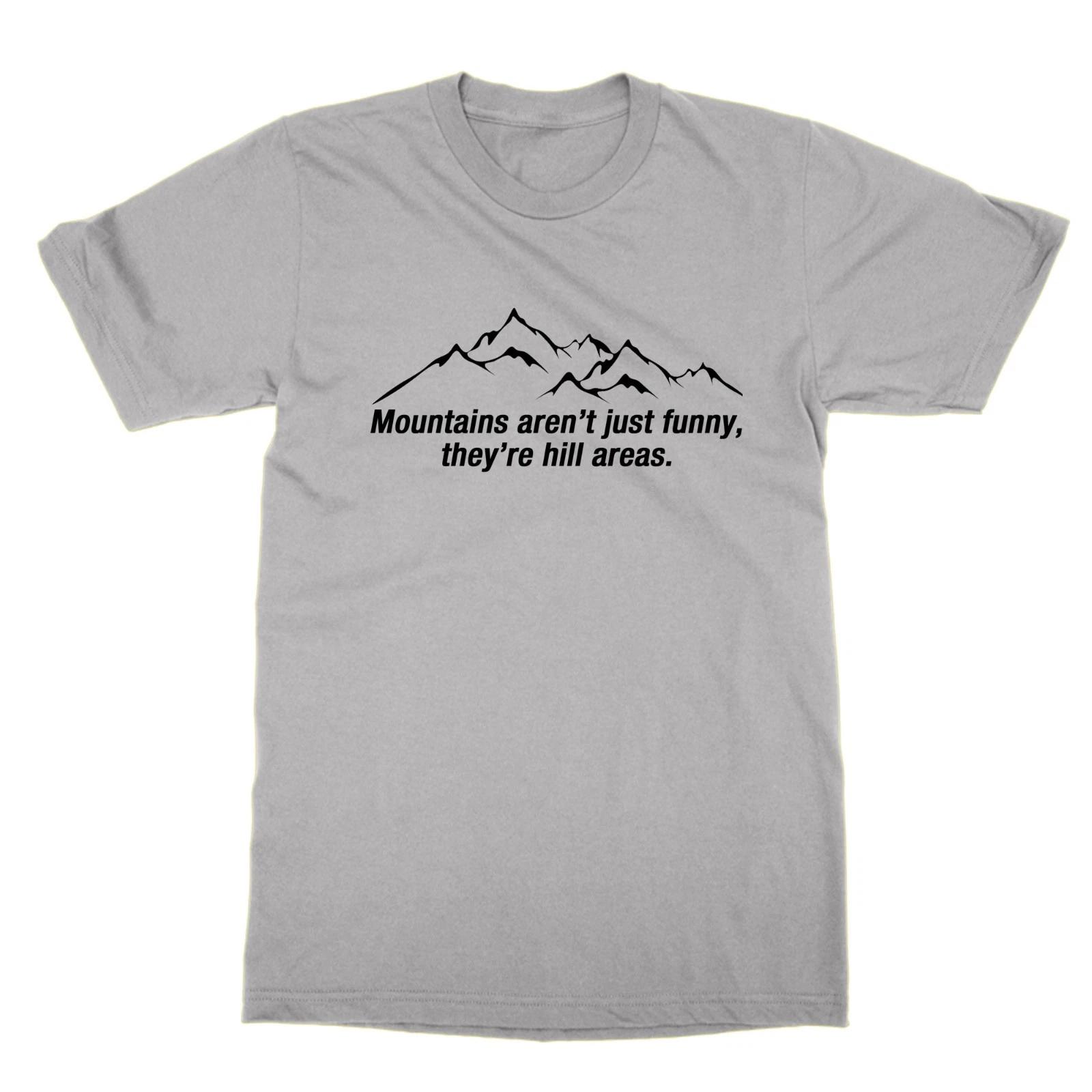 Mountains Aren t Just funny They re Hill Areas t-shirt funny pun joke tee L