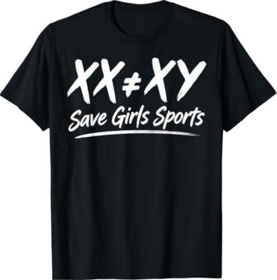XX Does Not Equal XY Save Girls Sports T-Shirt