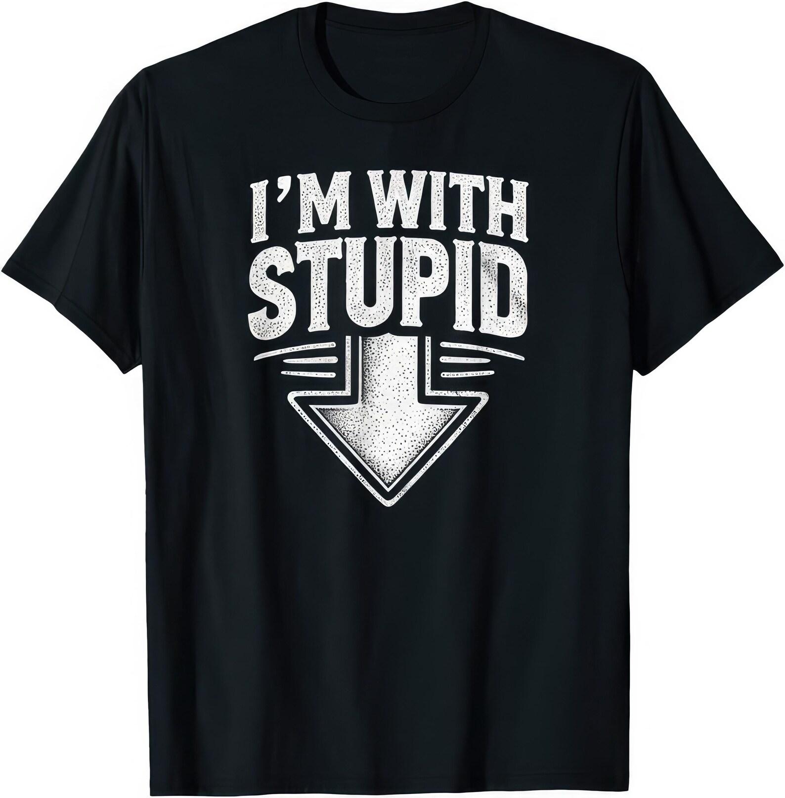I m With Stupid Funny Rude Arrow Pointing T shirt S