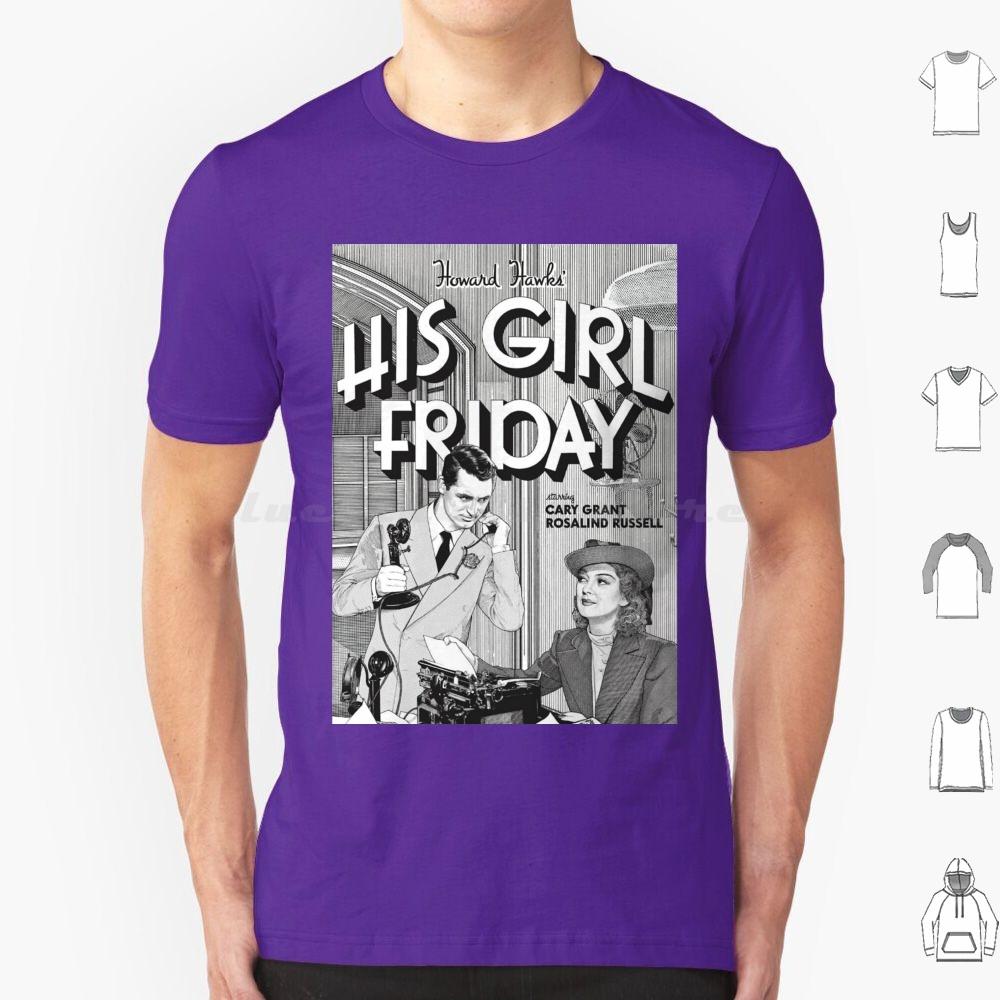 His Girl Friday T Shirt 6xl Cotton Cool Tee Classic Srewball Comedy Cary Grant Rosalind Russell His Girl Friday Howard Hawks
