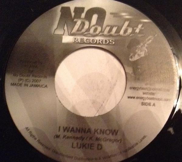 7inch Record LUKIE D - I Wanna Know NONE No Doubt Record 2007 Jamaica Reggae, Ska & Dub Used