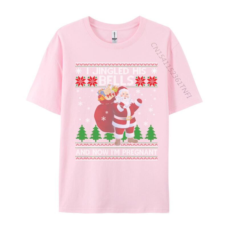 I Jingled His Bells And Now I Im Pregnant Ugly Xmas Sweater T-Shirts Pure Cotton Student T Shirts Tops Tees Rife