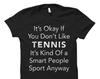 Tennis Shirt for Tennis Fan Shirt Tennis Gift for Tennis Player Shirt Tennis Shirts Tennis Player Gift Ideas Tennis Fan Shirts Tennis #OS616