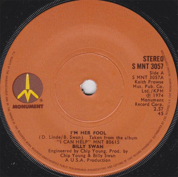 

7inch Record BILLY SWAN - I m Her Fool SMNT3057 Monument 1975 UK Rock Used
