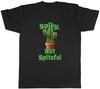 Spiky Not Spiteful Funny Cactus Cacti Plant Mens T-Shirt Tee Gift Top