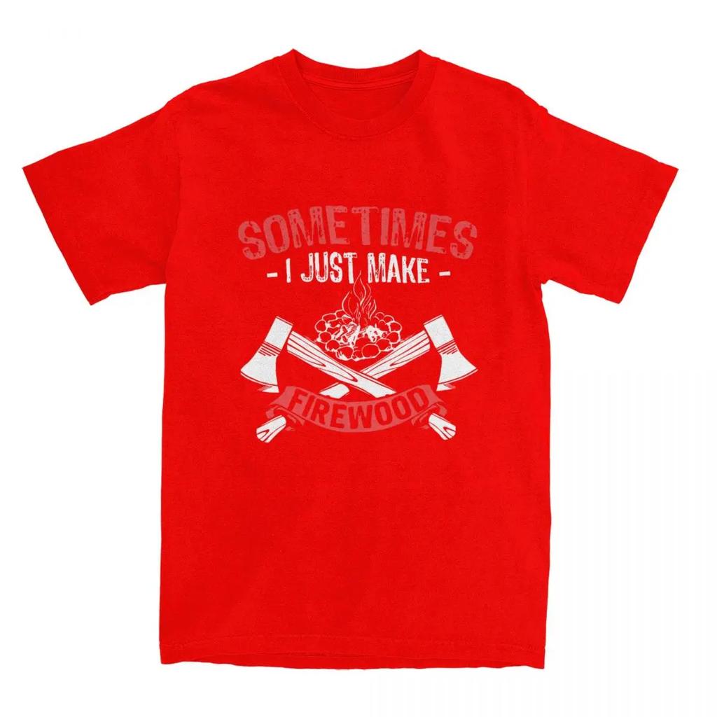Firewood Campfire Men Women's T Shirt Carpenter Wood Working Apparel Awesome Tee Shirt T-Shirts Pure Cotton Graphic Clothing