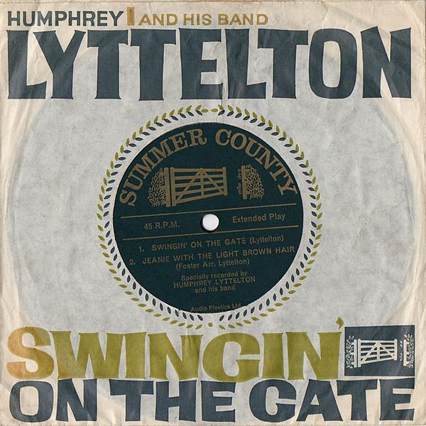 

7inch Record HUMPHREY LYTTELTON & HIS BAND - Swingin On The Gate NONE Summer County 1959 UK Jazz Used