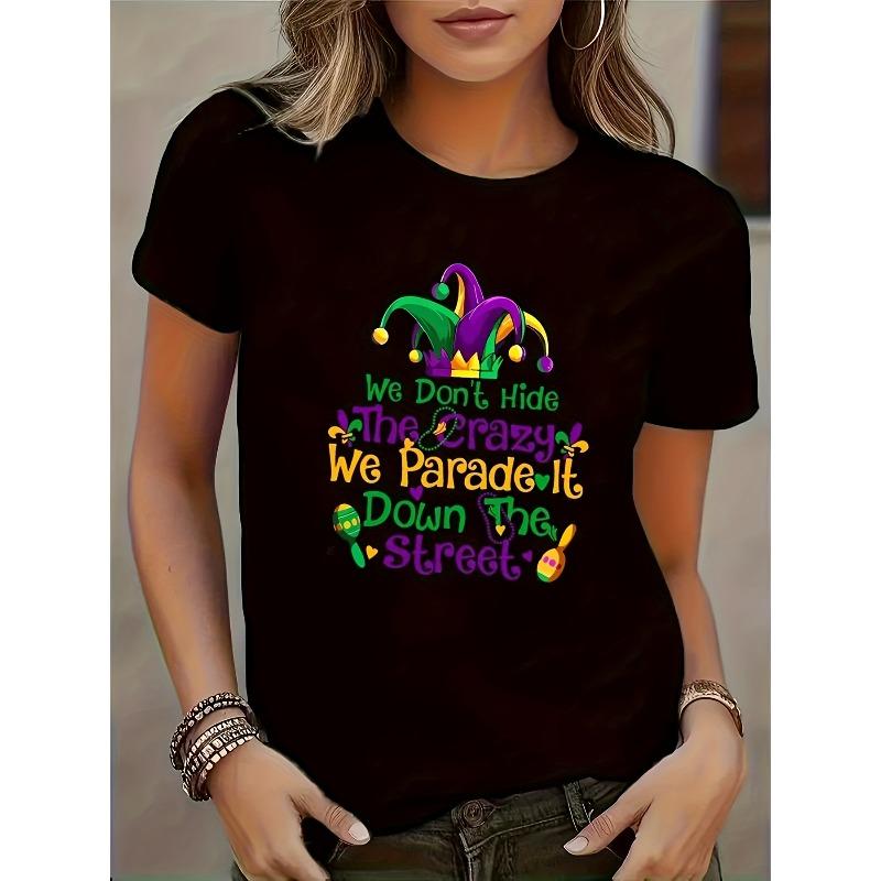 Women S Black T-Shirt with Colorful Mardi Gras Design -  We Don t Hide The Crazy, We Parade It The Street  Print, Casual Crew Neck, Polyester, S чёрный