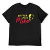 Better Call Mike T-Shirt