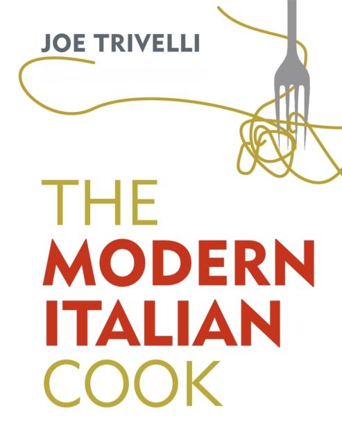The The Modern Italian Cook : The OFM Book of The Year 2018 Book