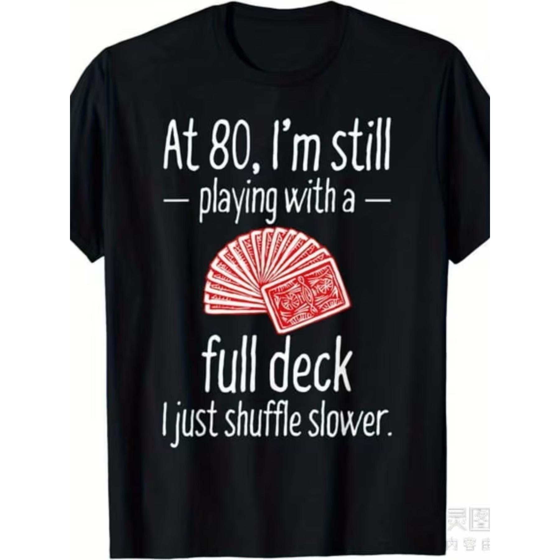 Funny 80th Birthday Gift T-Shirt Men s and Women s - 80th Milestone Card Design, 80th Birthday Party Clothing S