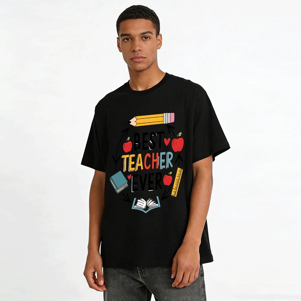 Best Teacher Ever Print Casual Tee Back To School Gift For Educators Pure cotton T-shirt