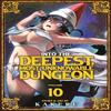 Into the Deepest Most Unknowable Dungeon Vol. 10 by Kakeru... 9798891607484