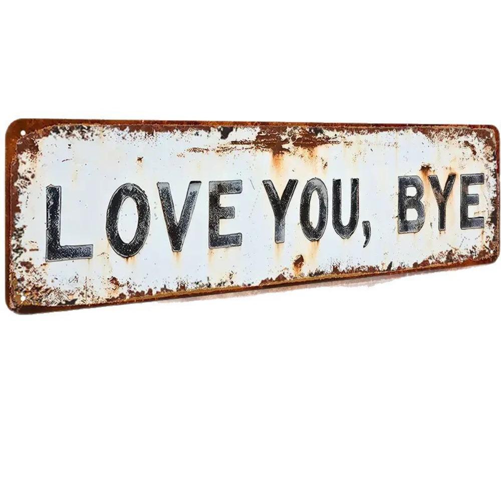 New Vintage Metal Wall Sign Retro Hanging Letter Wall Sign Love You Bye Metal Wall Plaque Decor