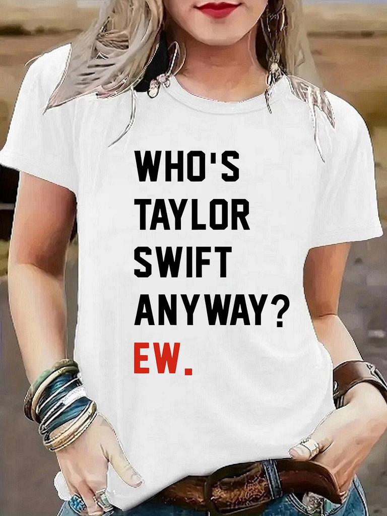 Women's "WHO'S TAYLOR" Letter Print Round Neck Short-Sleeve T-Shirt