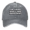 2026 I Am Teacher What's Your Superpower Baseball Cap Summer Hat Hiking Hat Luxury Man Hat Horse Ladies Men's