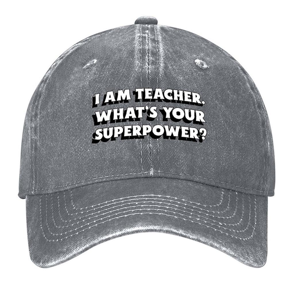 2026 I Am Teacher What's Your Superpower Baseball Cap Summer Hat Hiking Hat Luxury Man Hat Horse Ladies Men's