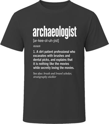 Archaeologist Definition Funny Archaeology Gift T Shirt