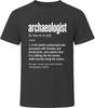 Archaeologist Definition Funny Archaeology Gift T Shirt