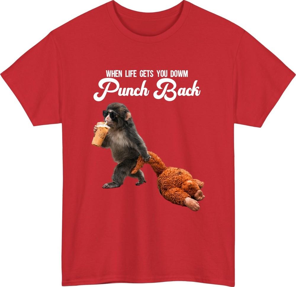 When Life Gets You Down Punch Back Meme T Shirt Monkey Motivational Unisex Tee S