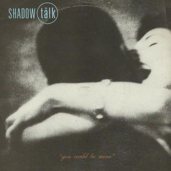

7-дюймовая пластинка SHADOW TALK You Could Be Mine MAG265 Магнит 1984 Великобритания Танцевальная Электроника Б/у