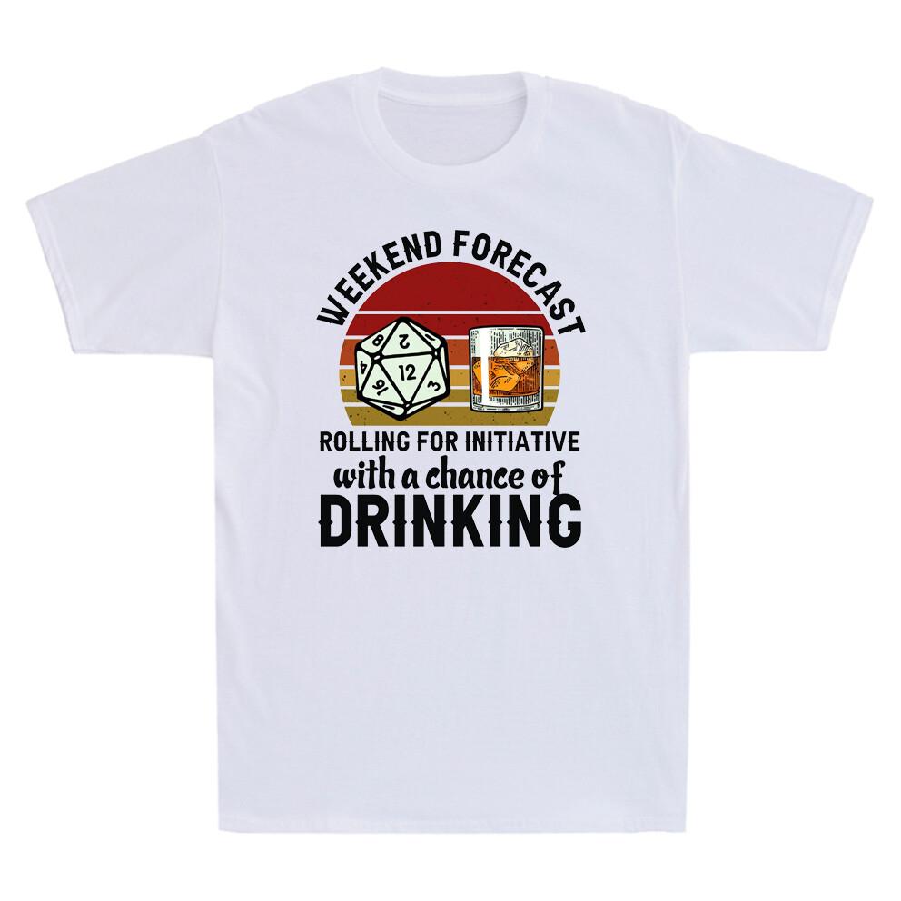 Weekend Forecast Rolling For Initiative With A Chance Of Drinking Unisexs Tshirt