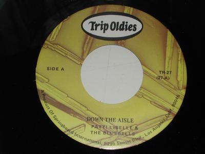 7inch Record PATTI LABELLE & THE BLUEBELLS - Down The Aisle / You'll Never Walk  TR27 Trip Oldies US Soul/Funk Used