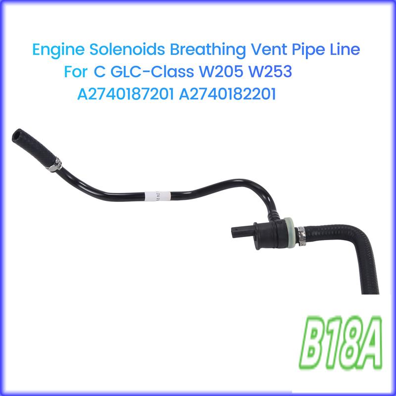 H5-A2740187201 Car Engine Solenoids Breathing Vent Pipe Line For Mercedes-Benz C GLC-Class W205 W253 A2740182201
