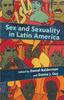 The Sex and Sexuality In Latin America : An Interdisciplinary Reader Book