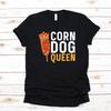 Corn Dog Queen T-Shirt, T-shirt, Women's Tee, Kids Tee,T-shirt, Tank Top, T-shirt