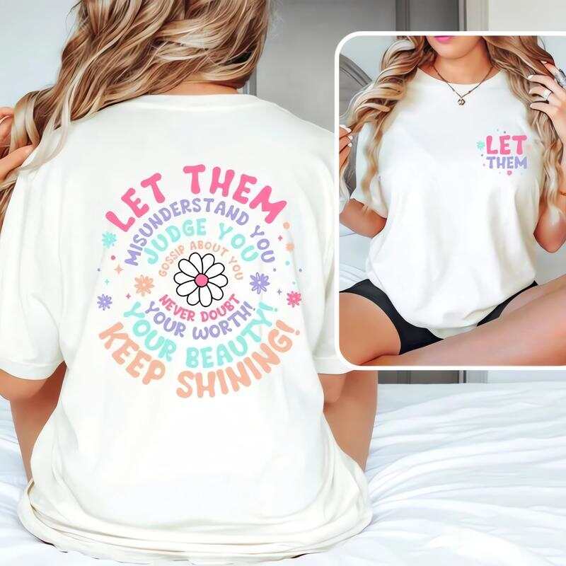 Let Them Front And Back Printed Unisex T-Shirt,Inspirational Quotes Unisex T-Shirt M