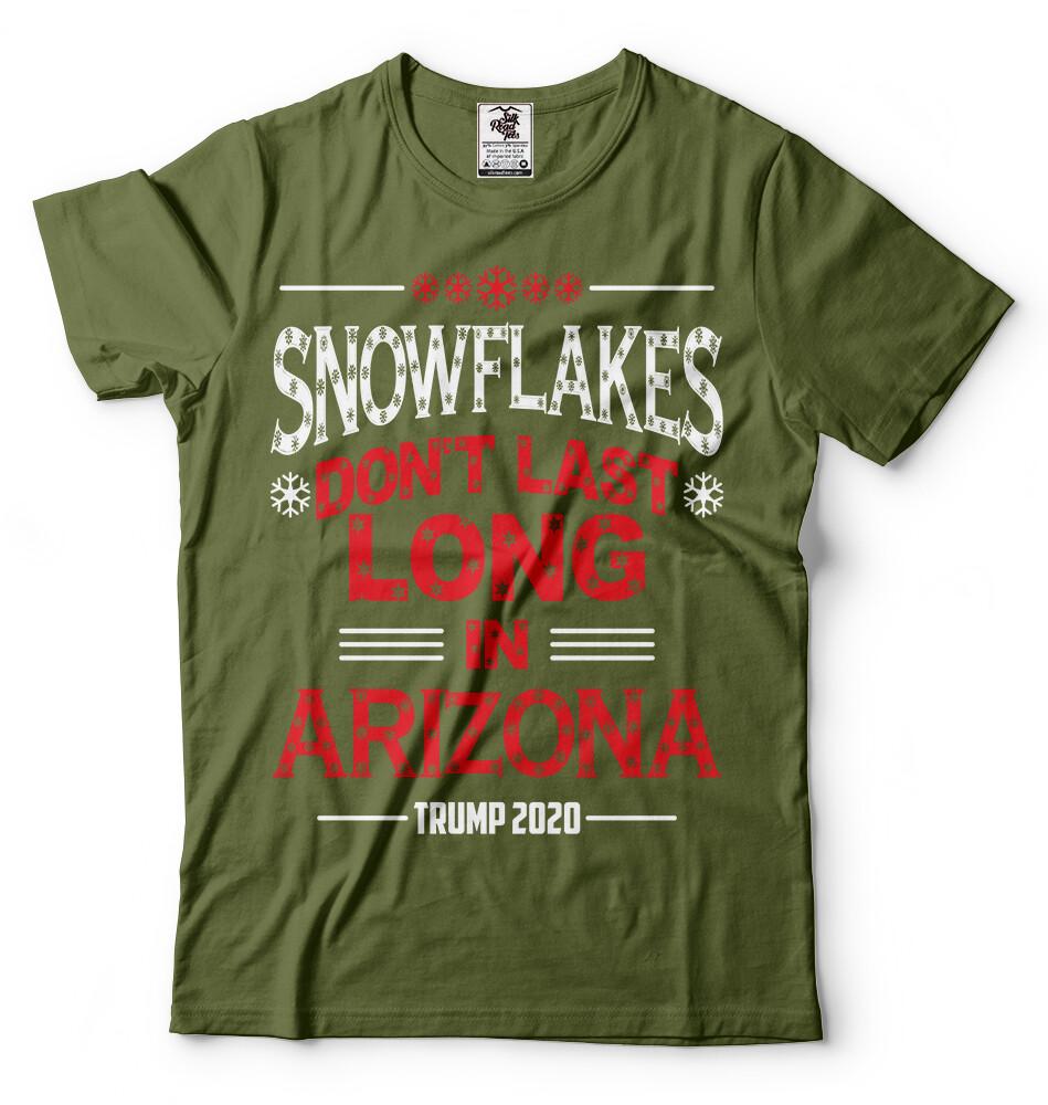 Snowflakes Dont Last Long in Arizona Trump Tee Shirt Donald Trump 2024 Tee 3XL