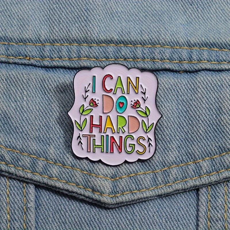 I Can Do Hard Things Enamel Pin Brooch, Positive Inspirational Reminder Badge for Men One Size разноцветный