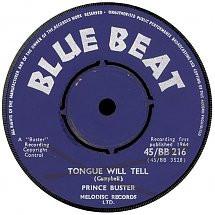 

7inch Record PRINCE BUSTER Tongue Will Tell 45BB216 Blue Beat 1964 UK Reggae Ska Dub Used