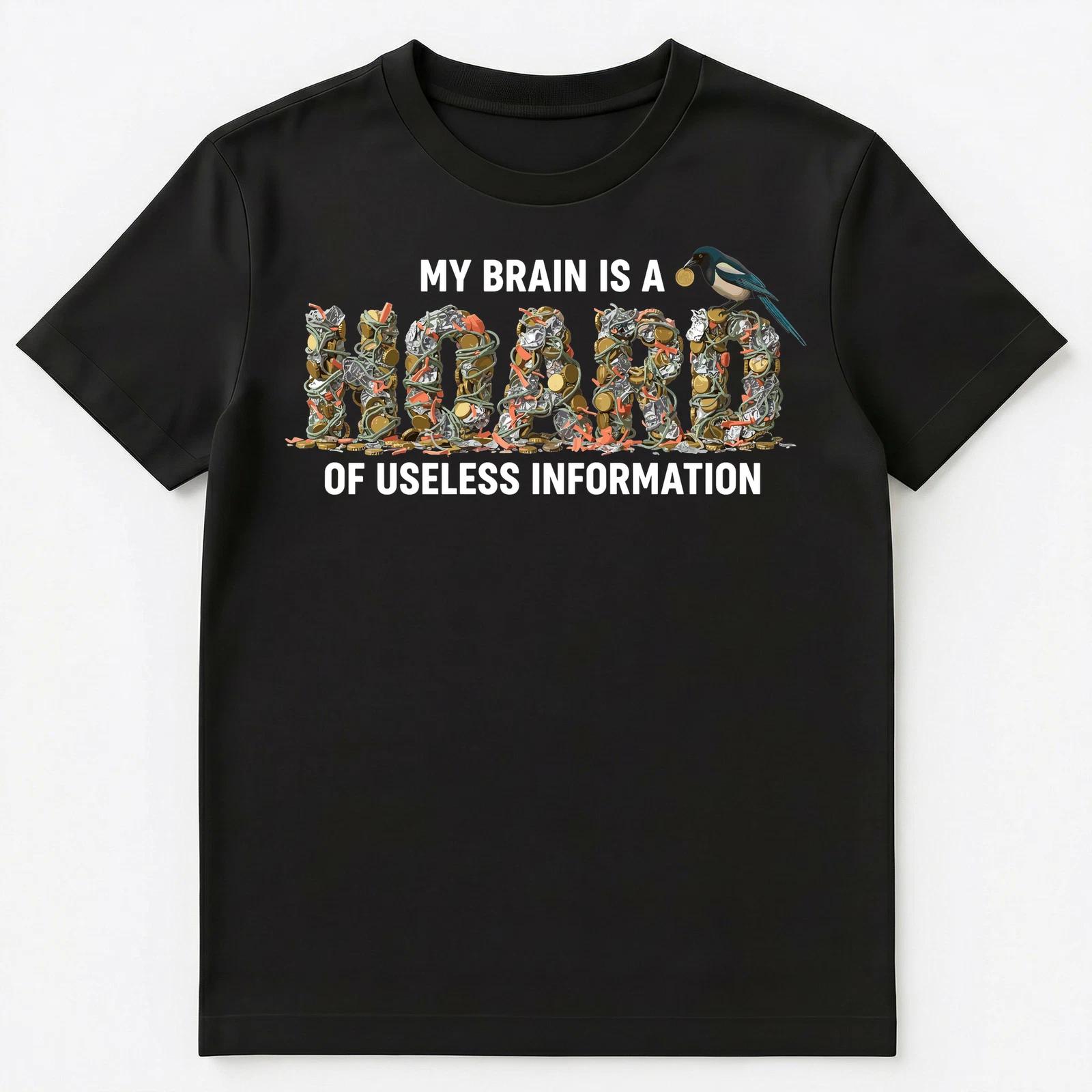 

Information Hoarder Enthusiast Useless Facts Collection Unisex T-Shirt 4XL