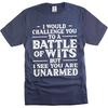 Men's Funny Battle of wits T-Shirt Sarcasm Intellectual tee Shirt Teacher Science Educator Teeshirt