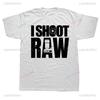 I Shoot Raw Photography Funny Graphic Man T-shirt Photographer Camera T ShirtsStreetwear Short Sleeve Harajuku Style WoTees